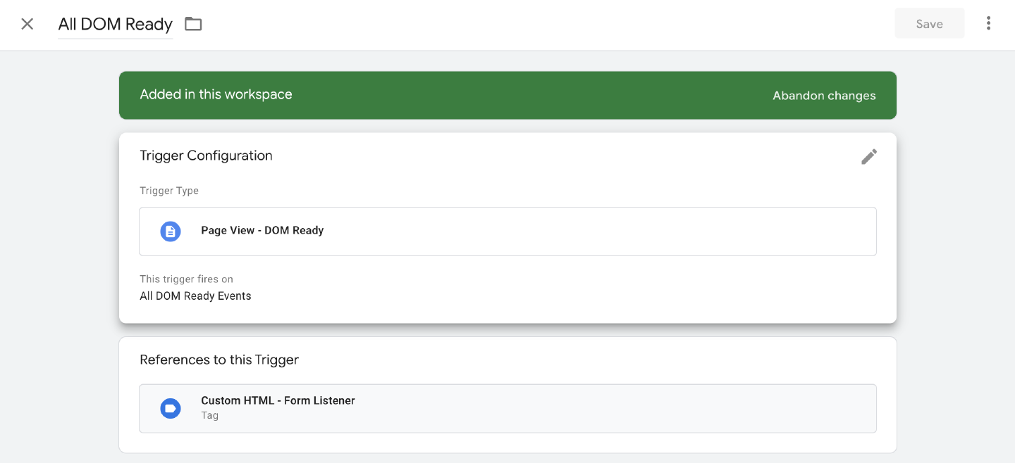 DOM Ready Trigger for the custom HTML tag that loads the form listener.